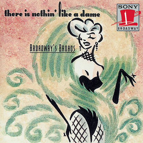 Imagen de apoyo de  BROADWAY'S BROADS: There Is Nothing Like a Dame