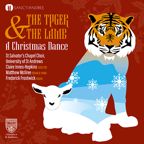 Imagen de apoyo de  Choral Concert: St. Salvator's Chapel Choir - GOLDSCHMIDT, O. / GRUBER, F.X. / HOPKINS, J. (The Tyger and the Lamb - A Christmas Dance)