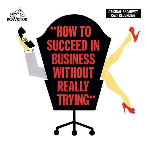 Imagen de apoyo de  LOESSER, F.: How to Succeed in Business Without Really Trying (Original Broadway Cast Recording) (Lawrence)