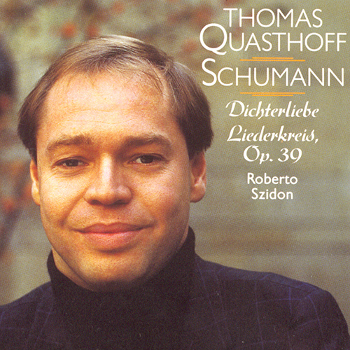 Imagen de apoyo de  SCHUMANN, R.: Dichterliebe / Liederkreis / Romanzen und Balladen (Quasthoff, Szidon)