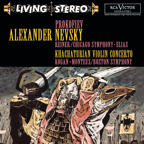 Imagen de apoyo de  PROKOFIEV, S.: Alexander Nevsky / KHACHATURIAN, A.: Violin Concerto in D Minor (Elias, Kogan, Monteux, Reiner)