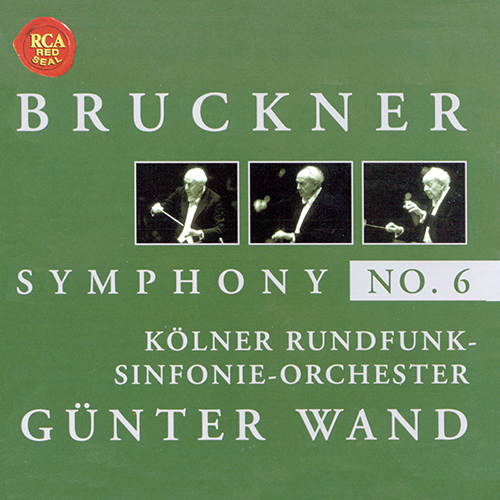 Imagen de apoyo de  BRUCKNER, A.: Symphony No. 6 (ed. L. Nowak) (Cologne Radio Symphony, Wand)