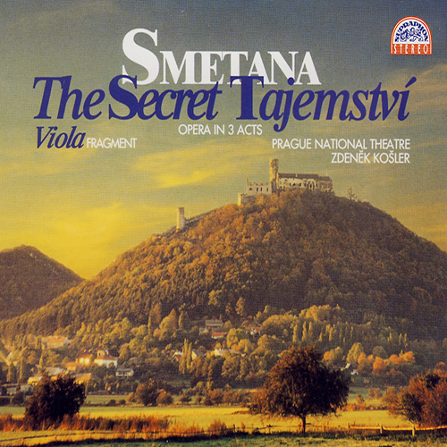 Imagen de apoyo de  SMETANA, B.: Tajemství (The Secret) / Viola [Operas] (Prague National Theatre Chorus and Orchestra, Košler)