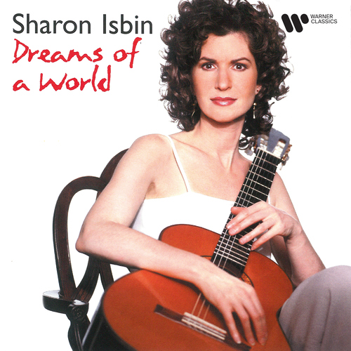 Imagen de apoyo de  Guitar Recital: Isbin, Sharon - DONOSTIA, J.A. / DUARTE, J.W. / GISMONTI, E. / GRANADOS, E. / LAURO, A. / MELLO, T. de (Dreams of a World)