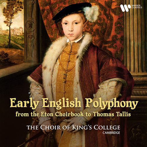 Imagen de apoyo de  Early English Polyphony from the Eton Choirbook to Thomas Tallis - TALLIS, T. / TYE, C. / FAYRFAX, R. (King's College Choir, Ledger, Cleobury)