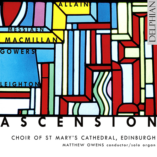 Imagen de apoyo de  Choral Concert: St. Mary's Cathedral Choir Edinburgh - ALLAIN, R. / MESSIAEN, O. / MACMILLAN, J. / GOWERS, W.P. / LEIGHTON, K. (Ascension)