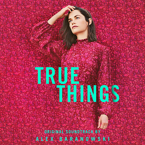 Imagen de apoyo de  BARANOWSKI, A.: True Things (Original Soundtrack) (Baranowski)
