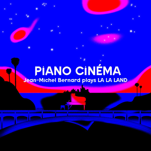Imagen de apoyo de  HURWITZ, J. / PASEK, B. / PAUL, J.: La La Land: City of Stars (arr. J.-M. Bernard for piano) (Bernard)