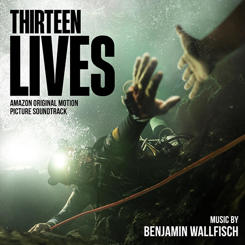 Imagen de apoyo de  WALLFISCH, B.: Thirteen Lives (Amazon Original Motion Picture Soundtrack) (Buntita, Hugh, Watkins, Wallfisch)