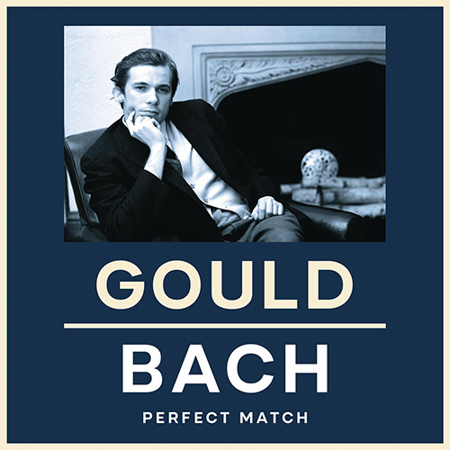 Imagen de apoyo de  GOULD AND BACH - Perfect Match (Gould)