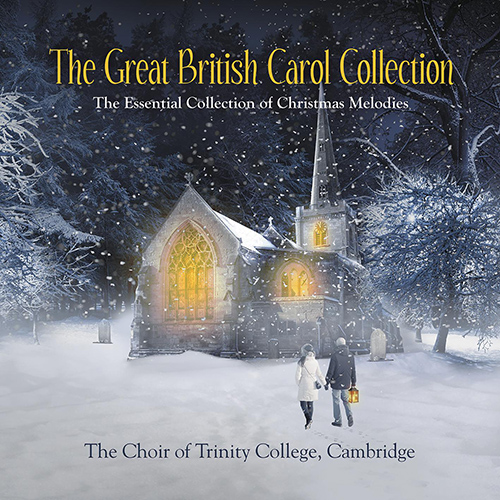 Imagen de apoyo de  GREAT BRITISH CAROL COLLECTION (THE) - The Essential Collection of Christmas Melodies (Trinity College Choir Cambridge, R. Marlow)