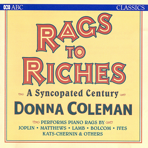 Imagen de apoyo de  Piano Recital: Coleman, Donna - JOPLIN, S. / MATTHEWS, A. / LAMB, J. / BOLCOM, W. (Rags to Riches - A Syncopated Century)