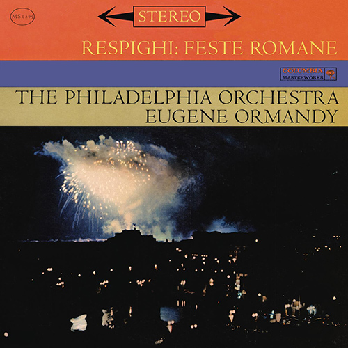 Imagen de apoyo de  RESPIGHI, O.: Feste romane (Roman Festivals) (Philadelphia Orchestra, Ormandy)