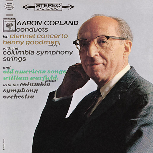 Imagen de apoyo de  COPLAND, A.: Clarinet Concerto / Old American Songs I and II (Goodman, Warfield, Columbia Symphony, Copland)