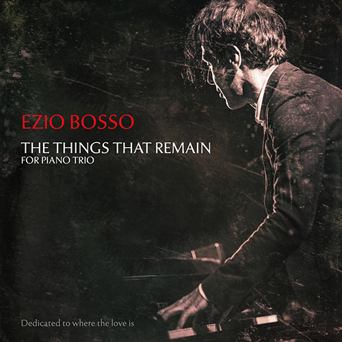 Imagen de apoyo de  BOSSO, E.: Things That Remain (The) (Bosso)