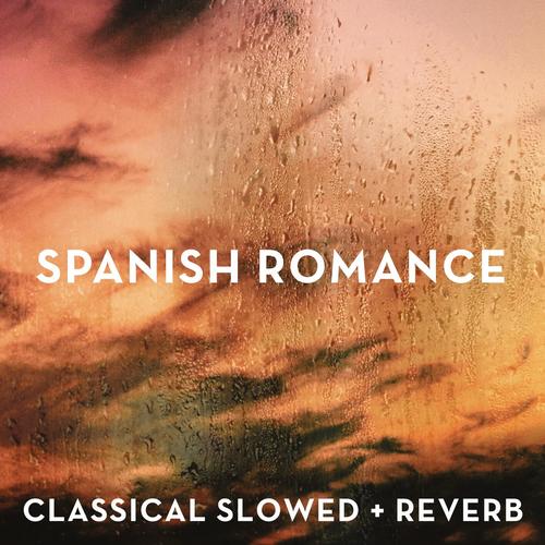 Imagen de apoyo de  SPANISH ROMANCE (slowed + reverb + rain)
