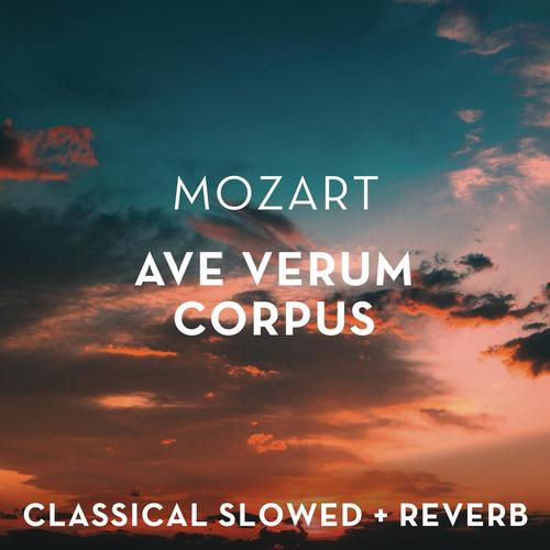 Imagen de apoyo de  MOZART, W.A.: Ave verum corpus, K. 618 (slowed + reverb)