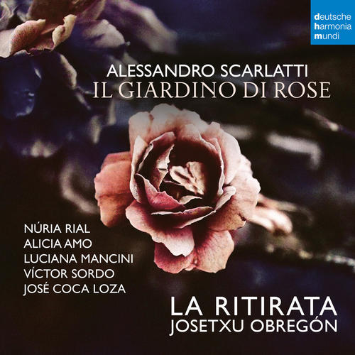 Imagen de apoyo de  SCARLATTI, A.: Giardino di rose (Il) [Oratorio] (Rial, Amo, Mancini, Sordo, Loza, La Ritirata, Obregón)