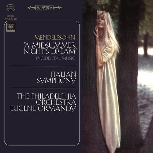 Imagen de apoyo de  MENDELSSOHN, Felix: Midsummer Night's Dream Overture (A) / Symphony No. 4, "Italian" (Philadelphia Orchestra, Ormandy)