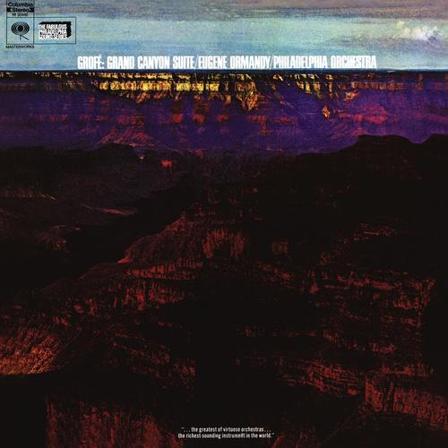 Imagen de apoyo de  GROFÉ, F.: Grand Canyon Suite (Philadelphia Orchestra, Ormandy)
