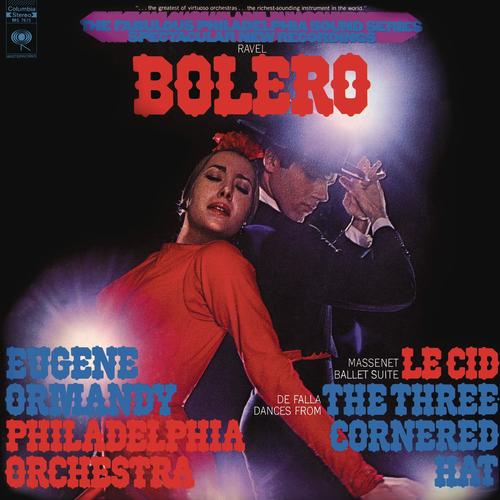Imagen de apoyo de  RAVEL, M.: Boléro / MASSENET, J.: Le Cid Ballet Suite / FALLA, M. de: El sombrero de tres picos: Suite No. 2 (Philadelphia Orchestra, Ormandy)