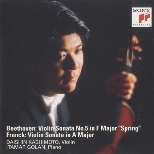 Imagen de apoyo de  BEETHOVEN, L. van: Violin Sonata No. 5, "Spring" / FRANCK, C.: Violin Sonata in A Major (Daishin Kashimoto, Golan)