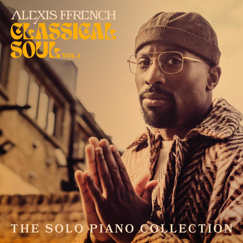 Imagen de apoyo de  FFRENCH, Alexis: Classical Soul, Vol. 1 - Solo Piano Collection (The)
