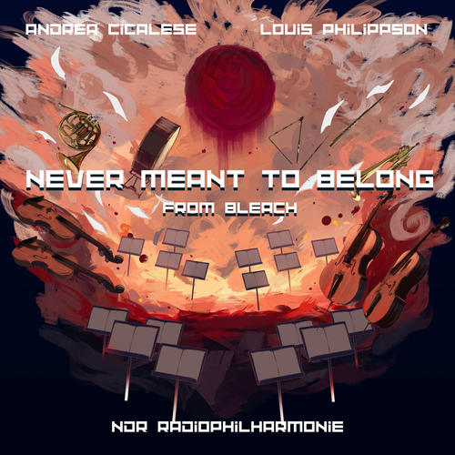 Imagen de apoyo de  SAGISU, Shiro: Bleach: Never Meant to Belong (Cicalese, Philippson, North German Radio Philharmonic, England)