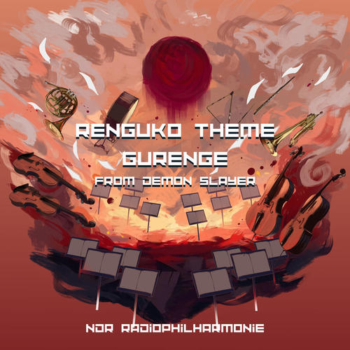 Imagen de apoyo de  SHIINA, Go: Demon Slayer: Rengoku Theme / KUSANO, Kayoko: Demon Slayer: Gurenge (North German Radio Philharmonic, England)