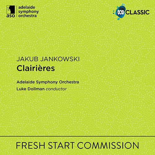 Imagen de apoyo de  JANKOWSKI, J.: Clairières (Adelaide Symphony, Dollman)