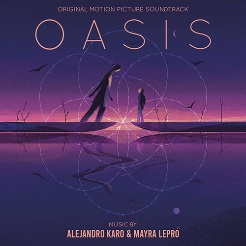 Imagen de apoyo de  KARO, A. / LEPRÓ, M.: Oasis (Original Motion Picture Soundtrack) (Karo, Lepró)