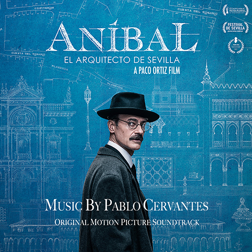 Imagen de apoyo de  CERVANTES, P.: Aníbal, el arquitecto de Sevilla (Original Motion Picture Soundtrack) (Cervantes)