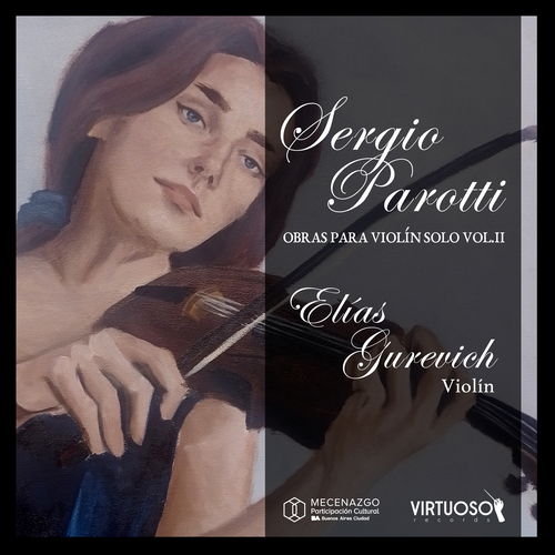 Imagen de apoyo de  PAROTTI, S.: Obras para Violín Solo, Vol. 2 (Gurevich)