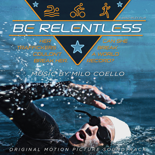 Imagen de apoyo de  COELLO, M.: Be Relentless (Original Motion Picture Soundtrack) (Coello)