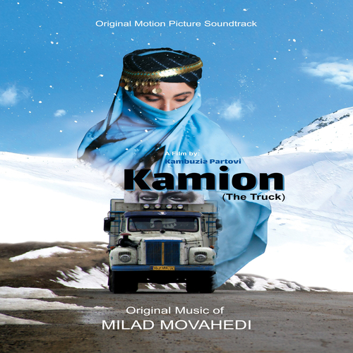 Imagen de apoyo de  MOVAHEDI, M.: Kamion (The Truck) (Original Motion Picture Soundtrack) (Movahedi)