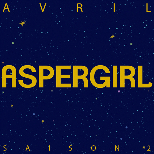 Imagen de apoyo de  AVRIL, F.: Aspergirl, Season 2 (Musique originale de la série) (Avril)