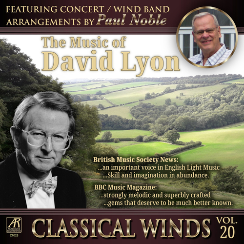 Imagen de apoyo de  NOBLE, Paul: Classical Winds, Vol. 20 - The Music of David Lyon