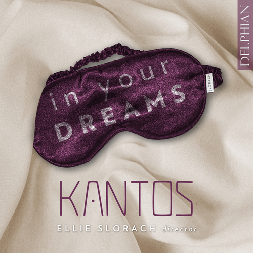 Imagen de apoyo de  IN YOUR DREAMS (Kantos Chamber Choir, Slorach)