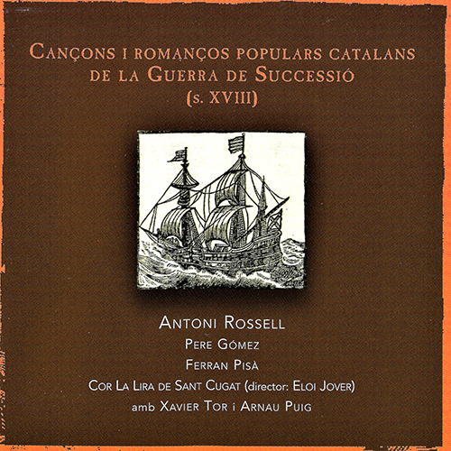 Imagen de apoyo de  ROSSELL, A.: Vocal Music (Cançons i Romanços Populars Catalans de la Guerra de Successió) (Gómez, Pisa, Cor La Lira de Sant Cugat, Rossell)