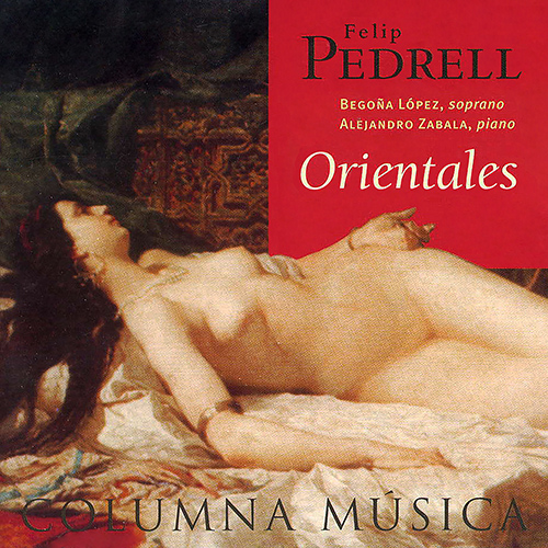 Imagen de apoyo de  PEDRELL, F.: Vocal Music (Orientales) (López, Zabala)