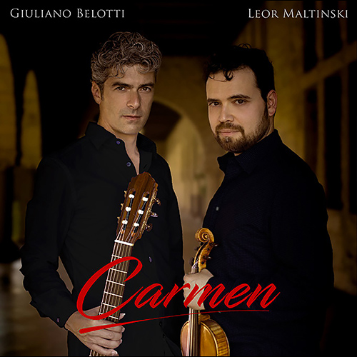 Imagen de apoyo de  Violin and Guitar Recital: Maltinski, Leor / Belotti, Giuliano - ALBÉNIZ, I. / FALLA, M. de / RAVEL, M. / SARASATE, P. de (Carmen)
