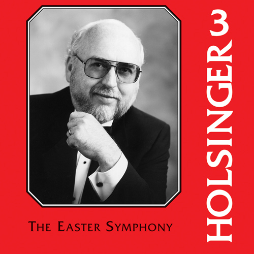 Imagen de apoyo de  HOLSINGER, D.: Easter Symphony (The) (The Music of Holsinger, Vol. 3) (University of North Texas Grand Chorus and Symphony Band, Fischer)