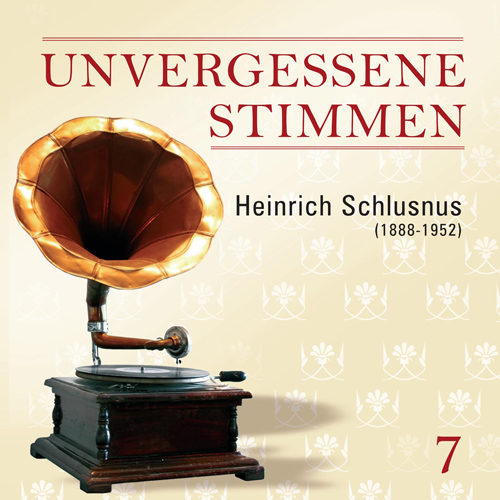 Imagen de apoyo de  Vocal Recital: Schlusnus, Heinrich - MARSCHNER, H.A. / LORTZING, A. / GUMBERT, F. / WAGNER, R. / VERDI, G. (Unvergessene stimmen, Vol. 7)