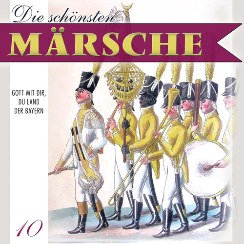 Imagen de apoyo de  MUSIKKORPS DER BAYERISCHEN REVISTE (DAS): Schonsten Marsche (Die), Vol. 10