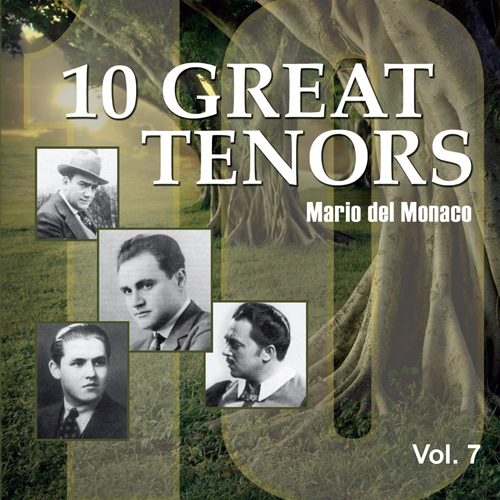 Imagen de apoyo de  Opera Arias (Tenor): Del Monaco, Mario - MEYERBEER, G. / FLOTOW, G. von / WAGNER, R. / VERDI, G. / MASSENET, J. (10 Great Tenors, Vol. 7) (1948)