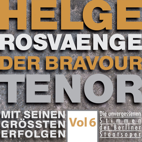 Imagen de apoyo de  ROSVAENGE, Helge: Bravour Tenor (The), Vol. 6  (1932-1942)