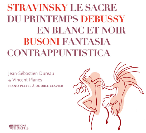 Imagen de apoyo de  STRAVINSKY, I.: Sacre du printemps (Le) / DEBUSSY, C.: En blanc et noir / BUSONI, F.: Fantasia contrappuntistica (Dureau, Planès)