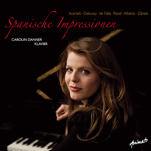 Imagen de apoyo de  Piano Recital: Danner, Carolin - SCARLATTI, A. / DEBUSSY, C. / FALLA, M. de / RAVEL, M. / ALBÉNIZ, I. / ZARATE, J. (Spanische Impressionen)