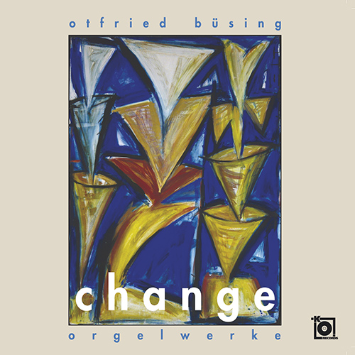 Imagen de apoyo de  BÜSING, O.: Organ Works (Change) (Schmeding)