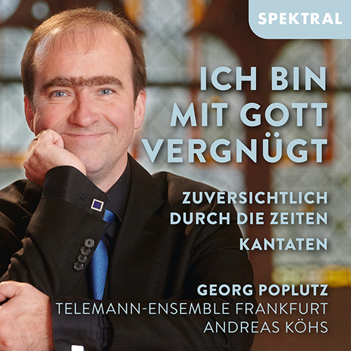 Imagen de apoyo de  Vocal Recital (Tenor): Poplutz, Georg - BACH, J.S. / BRUHNS, N. / HOFFMANN, M. / TELEMANN, G.P. (Ich bin mit Gott vergnügt)